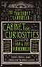 The Thackery T. Lambshead Cabinet of Curiosities:  Exhibits, Oddities, Images, and Stories